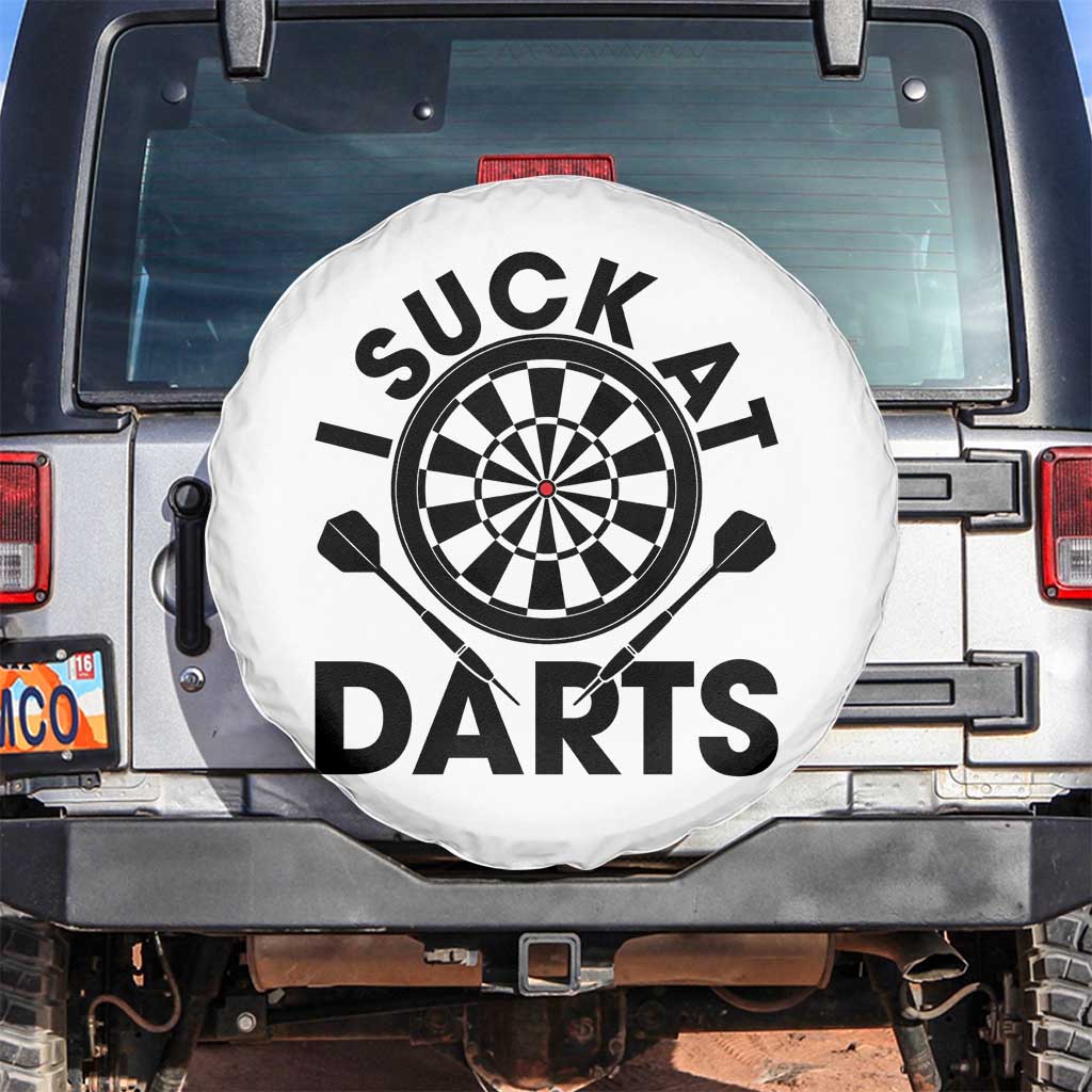 Funny I Suck At Darts Spare Tire Cover Darts Lover Gift For Bad Players TS12 No hole White Print Your Wear