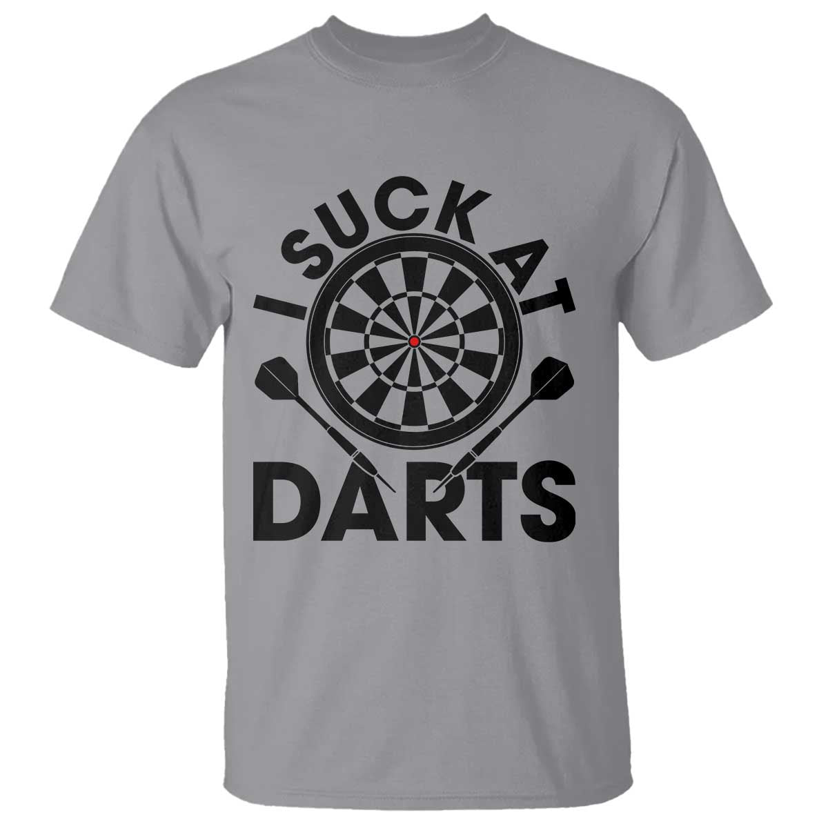 Funny I Suck At Darts T Shirt Darts Lover Gift For Bad Players TS12 Sport Gray Print Your Wear