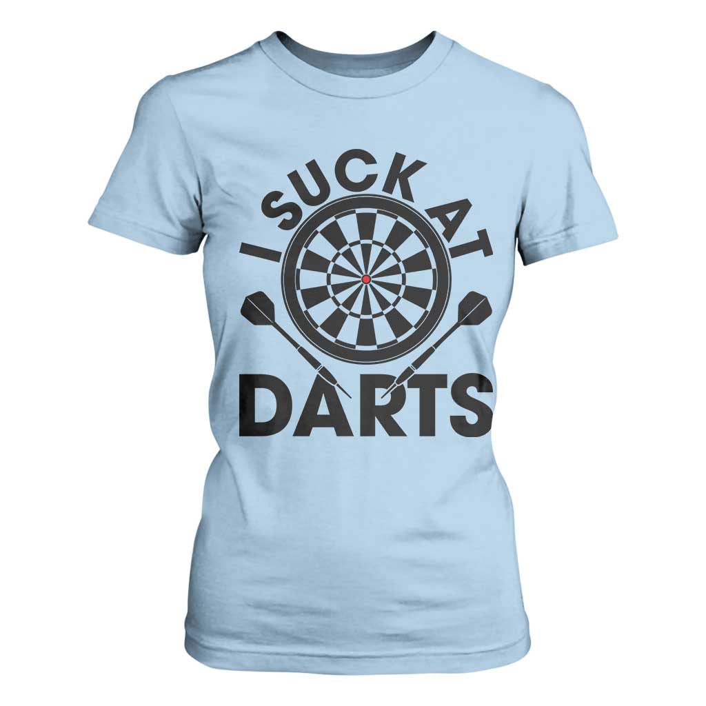 Funny I Suck At Darts T Shirt For Women Darts Lover Gift For Bad Players TS12 Light Blue Print Your Wear