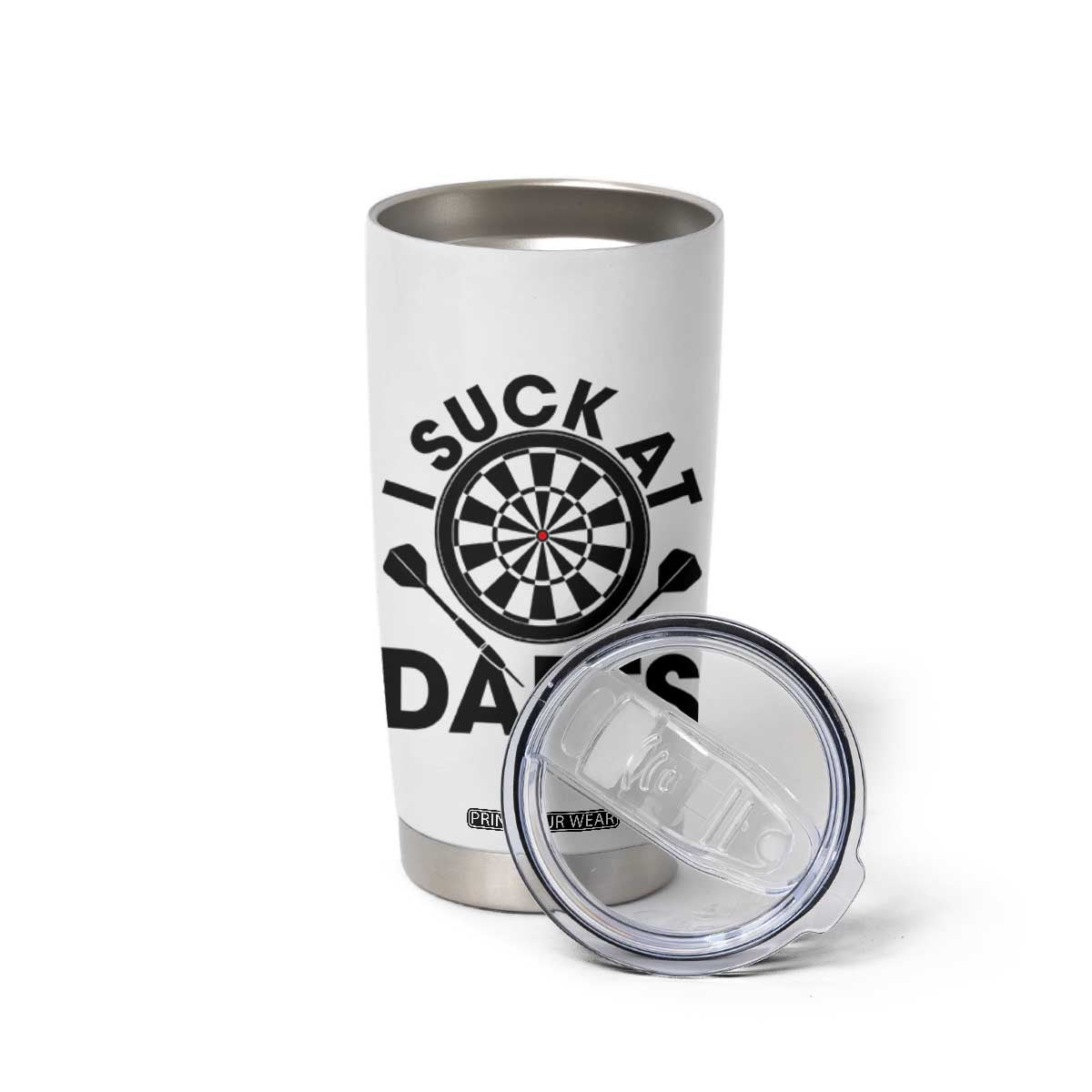 Funny I Suck At Darts Tumbler Cup Darts Lover Gift For Bad Players TS12 Print Your Wear