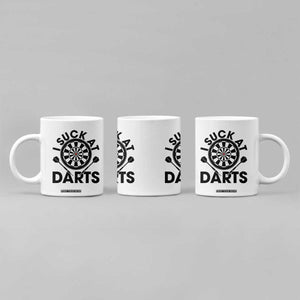 Funny I Suck At Darts Coffee Mug Darts Lover Gift For Bad Players TS12 Print Your Wear