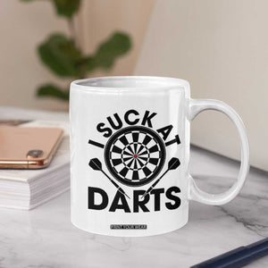 Funny I Suck At Darts Coffee Mug Darts Lover Gift For Bad Players TS12 Print Your Wear