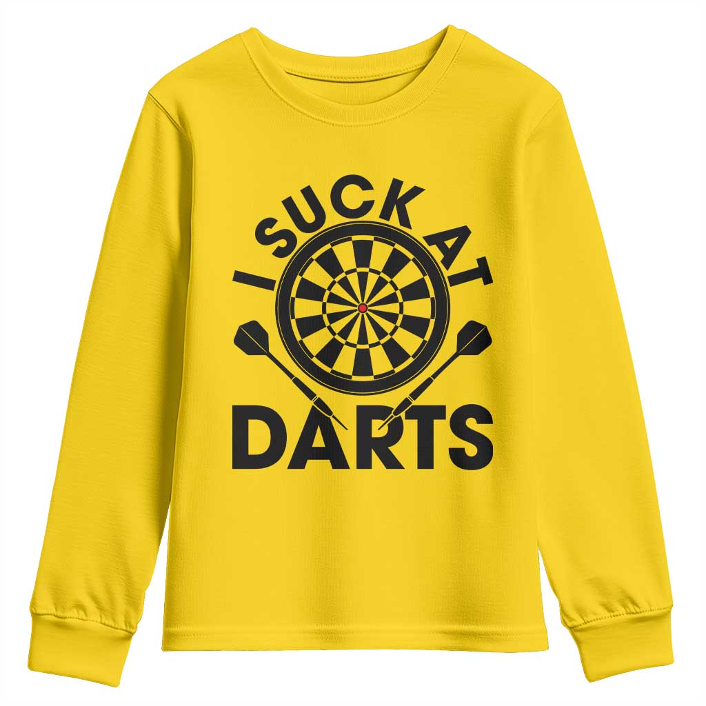 Funny I Suck At Darts Youth Sweatshirt Darts Lover Gift For Bad Players TS12 Daisy Print Your Wear