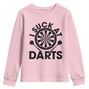 Funny I Suck At Darts Youth Sweatshirt Darts Lover Gift For Bad Players TS12 Light Pink Print Your Wear
