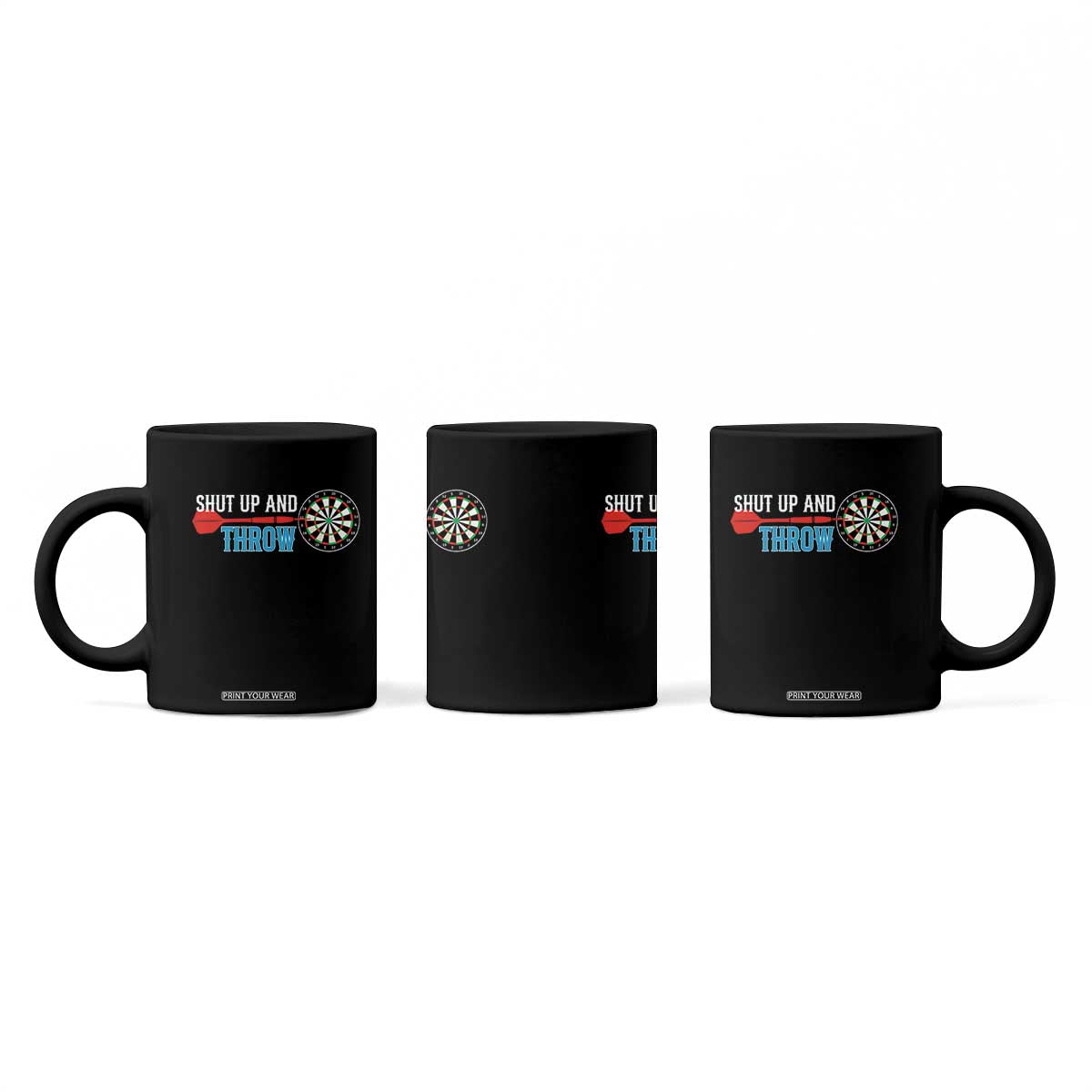 Shut Up And Throw Coffee Mug Funny Darts Player Gift TS12 Print Your Wear