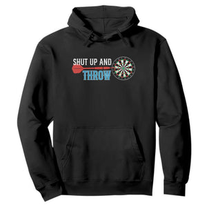 Shut Up And Throw Hoodie Funny Darts Player Gift TS12 Black Print Your Wear