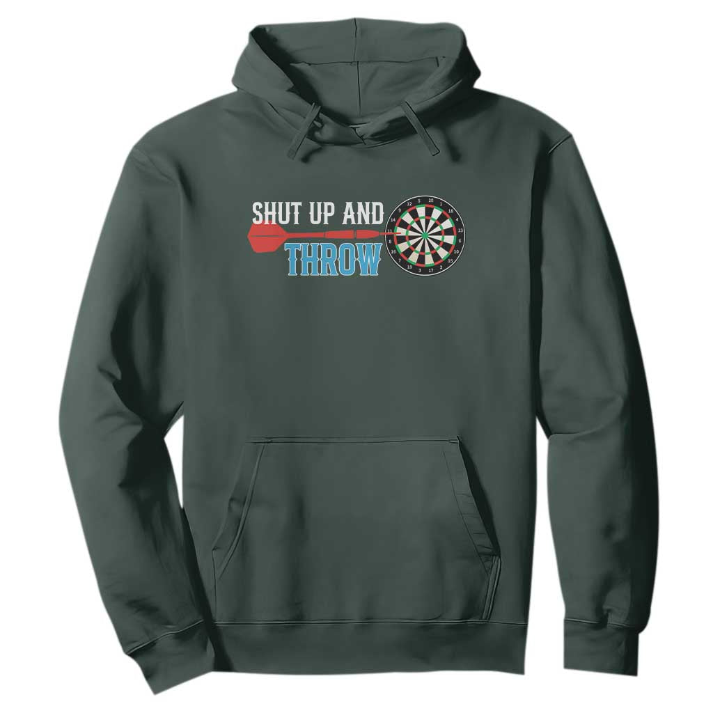 Shut Up And Throw Hoodie Funny Darts Player Gift TS12 Dark Forest Green Print Your Wear