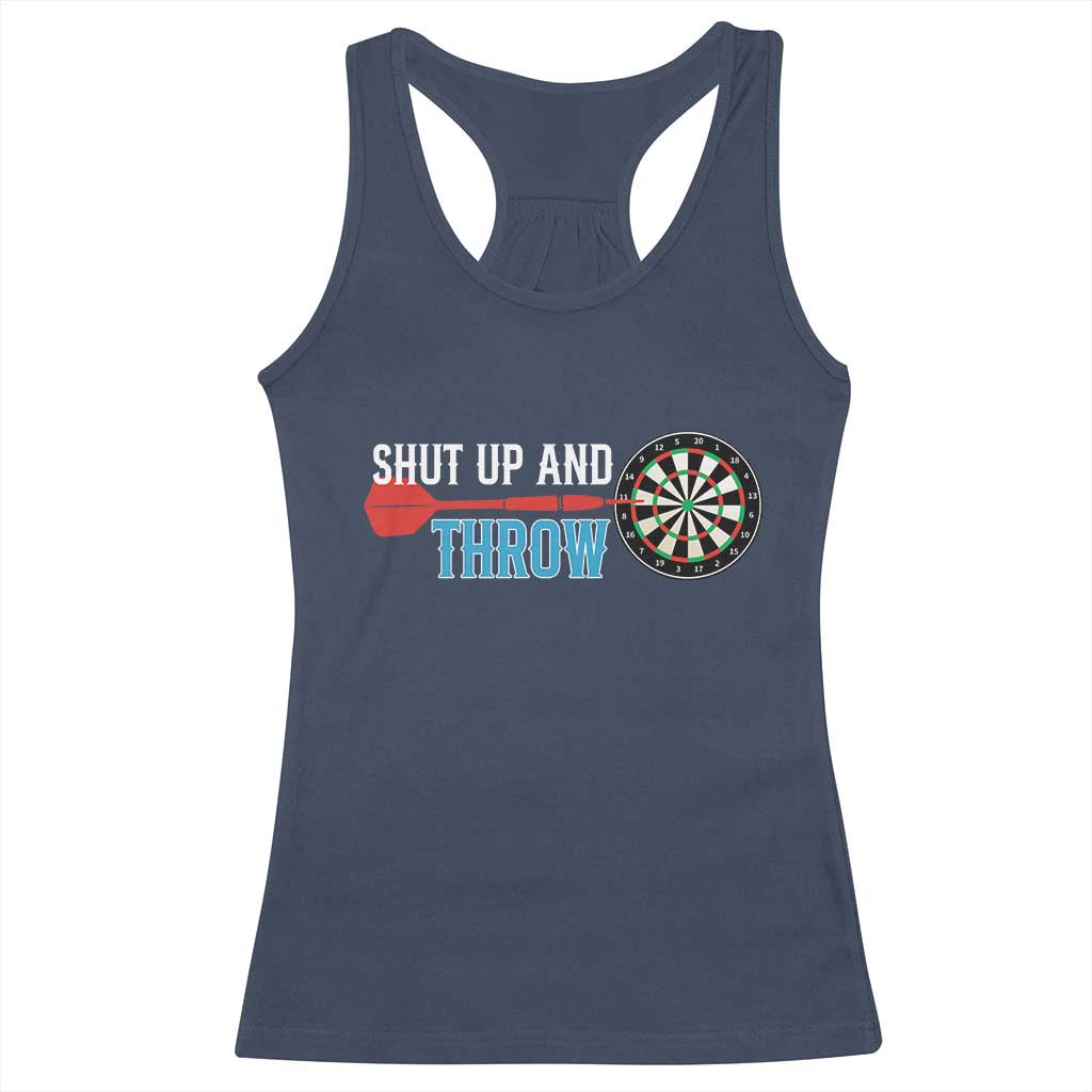 Shut Up And Throw Racerback Tank Top Funny Darts Player Gift TS12 Navy Print Your Wear