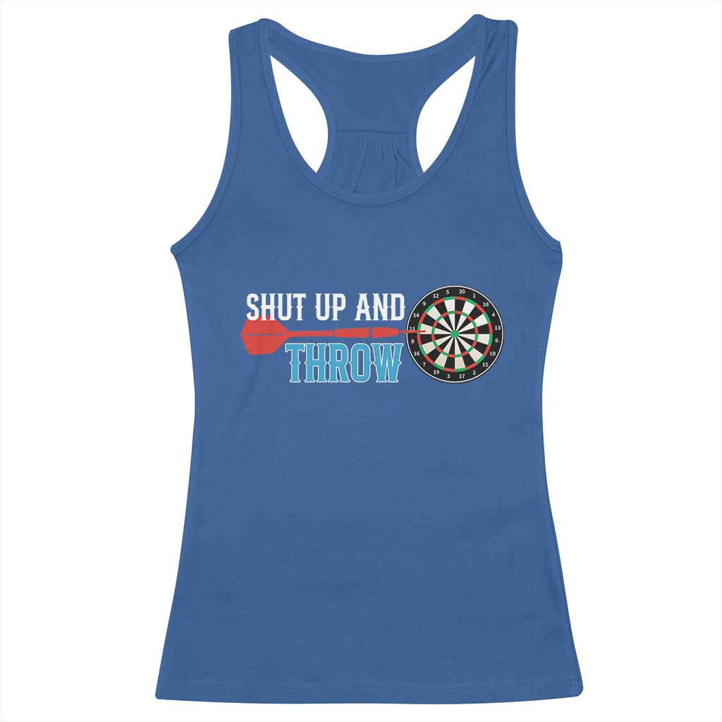 Shut Up And Throw Racerback Tank Top Funny Darts Player Gift TS12 Royal Blue Print Your Wear