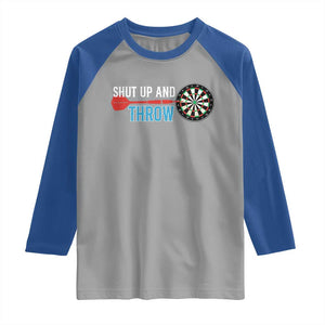 Shut Up And Throw Raglan Shirt Funny Darts Player Gift TS12 Sport Gray Royal Print Your Wear