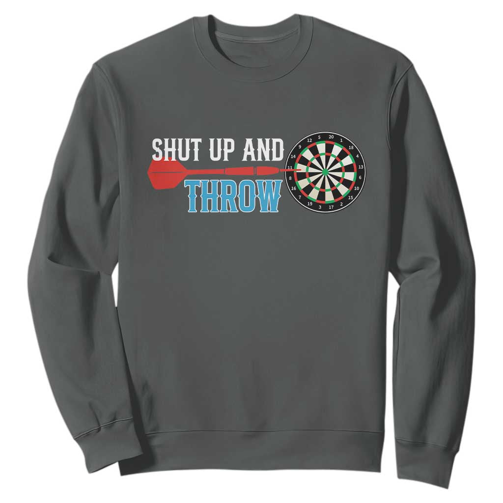 Shut Up And Throw Sweatshirt Funny Darts Player Gift TS12 Dark Heather Print Your Wear