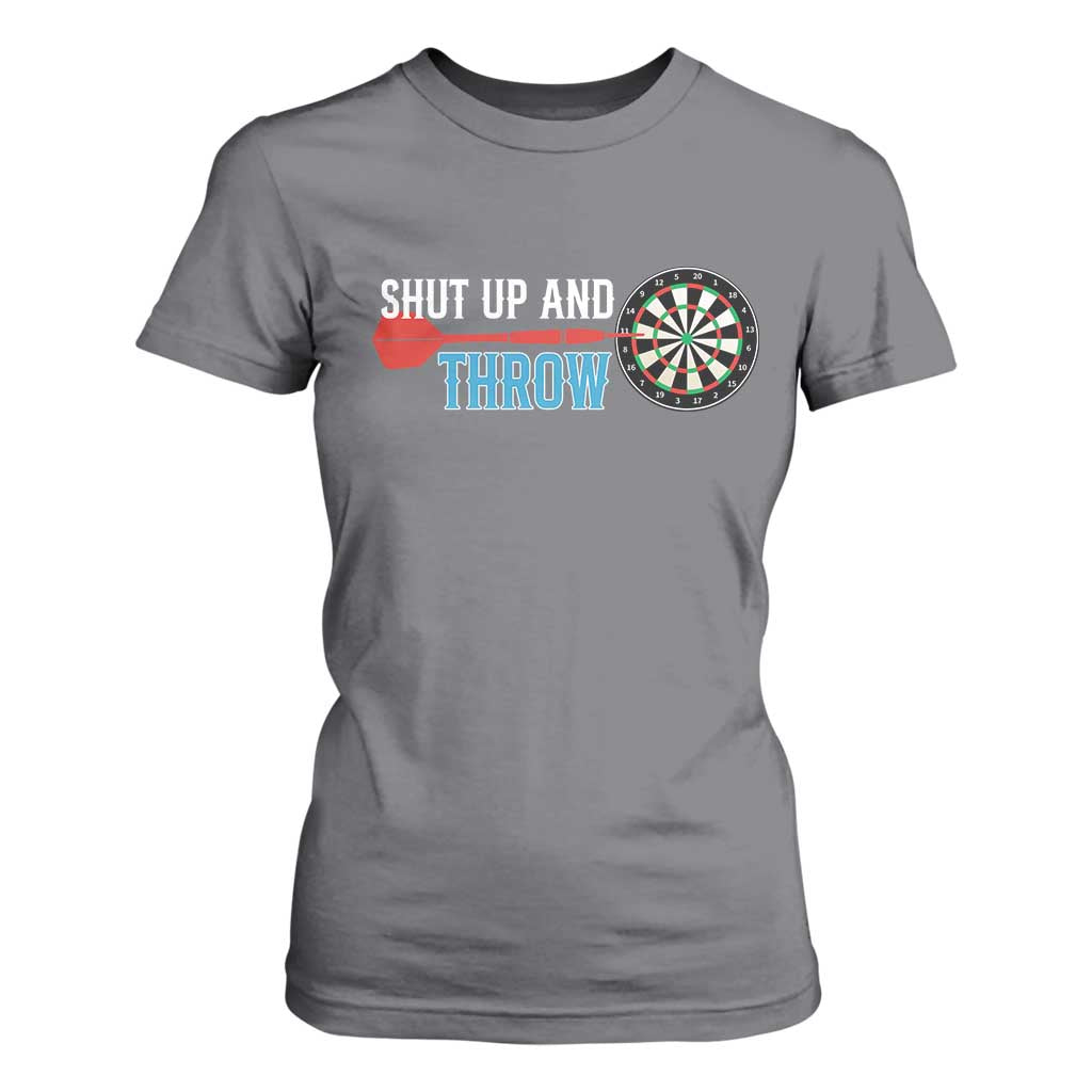 Shut Up And Throw T Shirt For Women Funny Darts Player Gift TS12 Charcoal Print Your Wear