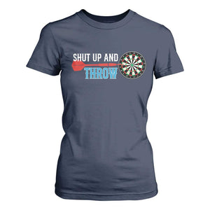 Shut Up And Throw T Shirt For Women Funny Darts Player Gift TS12 Navy Print Your Wear