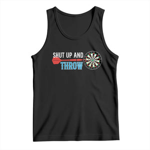 Shut Up And Throw Tank Top Funny Darts Player Gift TS12 Black Print Your Wear