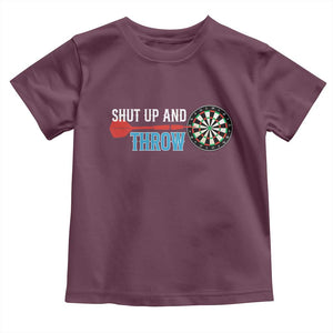 Shut Up And Throw Toddler T Shirt Funny Darts Player Gift TS12 Maroon Print Your Wear