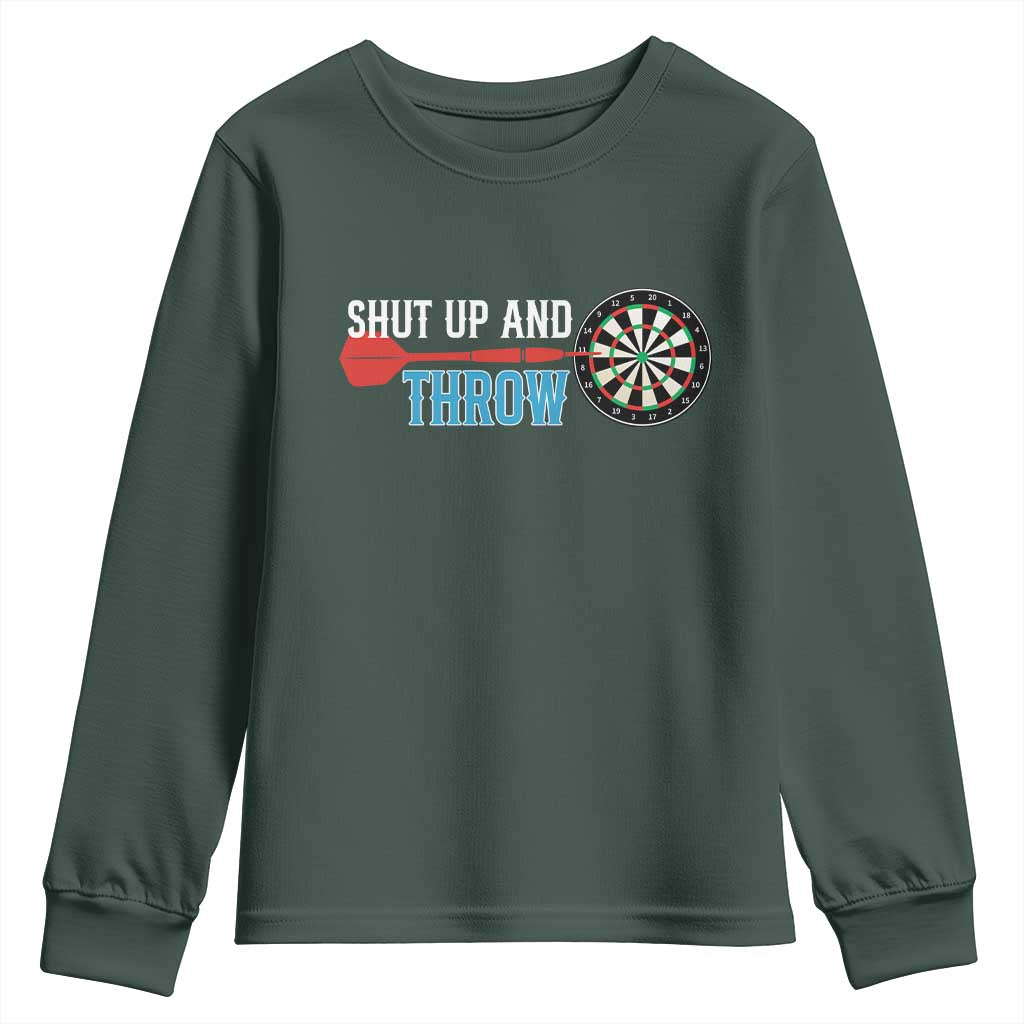 Shut Up And Throw Youth Sweatshirt Funny Darts Player Gift TS12 Dark Forest Green Print Your Wear
