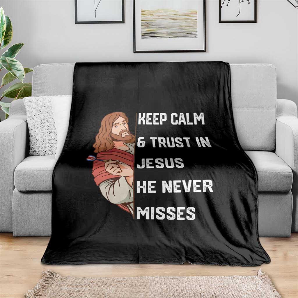Funny Christian Faith Darts Player Gift Throw Blanket Keep Calm And Trust In Jesus He Never Misses TS12 Print Your Wear