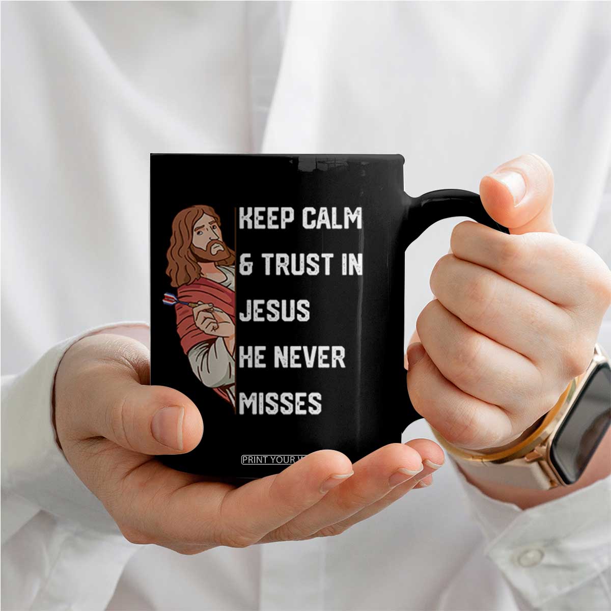 Funny Christian Faith Darts Player Gift Coffee Mug Keep Calm And Trust In Jesus He Never Misses TS12 Print Your Wear