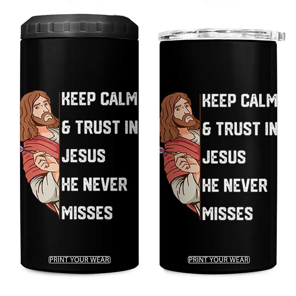 Funny Christian Faith Darts Player Gift 4 in 1 Can Cooler Tumbler Keep Calm And Trust In Jesus He Never Misses TS12 One Size: 16 oz Black Print Your Wear