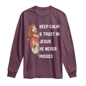 Funny Christian Faith Darts Player Gift Long Sleeve Shirt Keep Calm And Trust In Jesus He Never Misses TS12 Maroon Print Your Wear