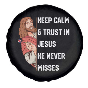 Funny Christian Faith Darts Player Gift Spare Tire Cover Keep Calm And Trust In Jesus He Never Misses TS12 Print Your Wear