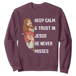 Funny Christian Faith Darts Player Gift Sweatshirt Keep Calm And Trust In Jesus He Never Misses TS12 Maroon Print Your Wear