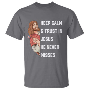 Funny Christian Faith Darts Player Gift T Shirt Keep Calm And Trust In Jesus He Never Misses TS12 Charcoal Print Your Wear