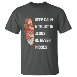 Funny Christian Faith Darts Player Gift T Shirt Keep Calm And Trust In Jesus He Never Misses TS12 Dark Heather Print Your Wear