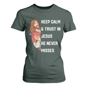 Funny Christian Faith Darts Player Gift T Shirt For Women Keep Calm And Trust In Jesus He Never Misses TS12 Dark Forest Green Print Your Wear