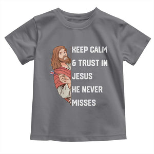 Funny Christian Faith Darts Player Gift Toddler T Shirt Keep Calm And Trust In Jesus He Never Misses TS12 Charcoal Print Your Wear