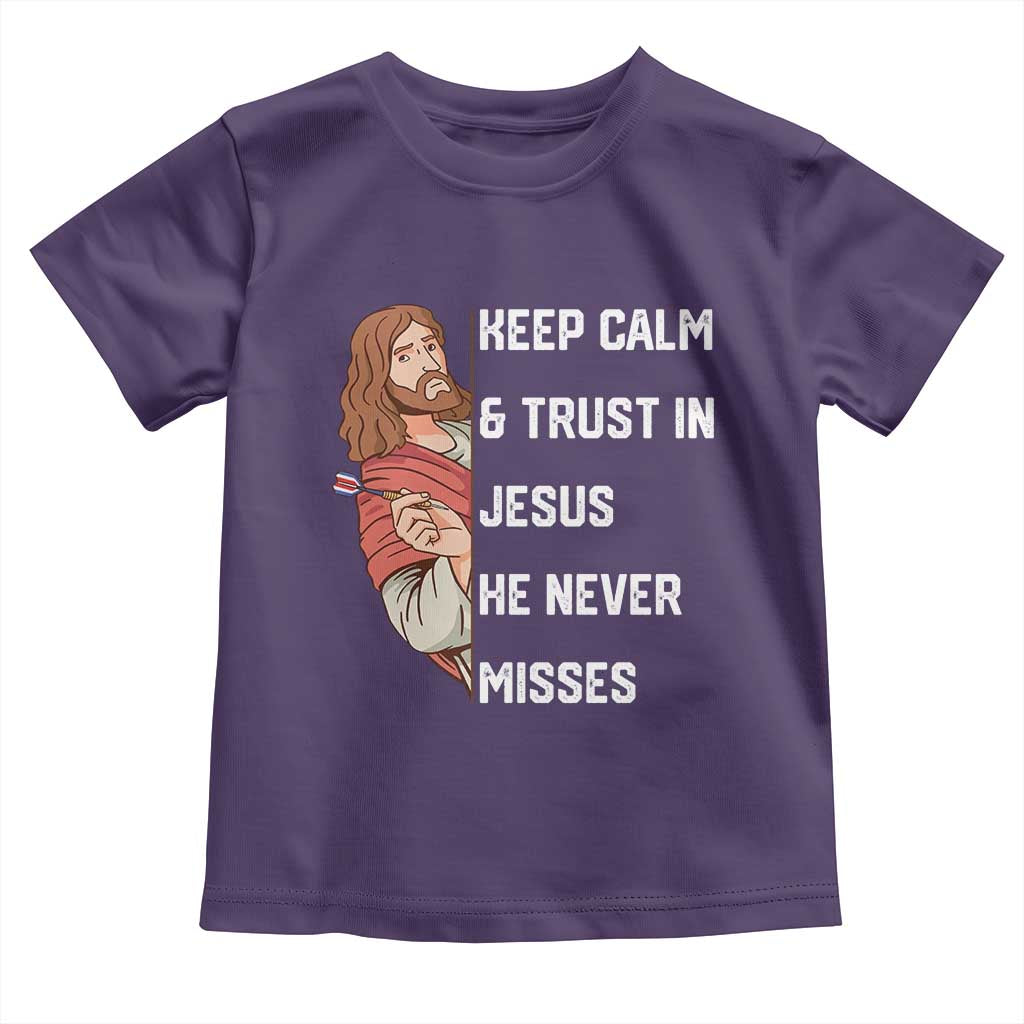 Funny Christian Faith Darts Player Gift Toddler T Shirt Keep Calm And Trust In Jesus He Never Misses TS12 Purple Print Your Wear