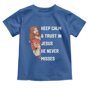 Funny Christian Faith Darts Player Gift Toddler T Shirt Keep Calm And Trust In Jesus He Never Misses TS12 Royal Blue Print Your Wear