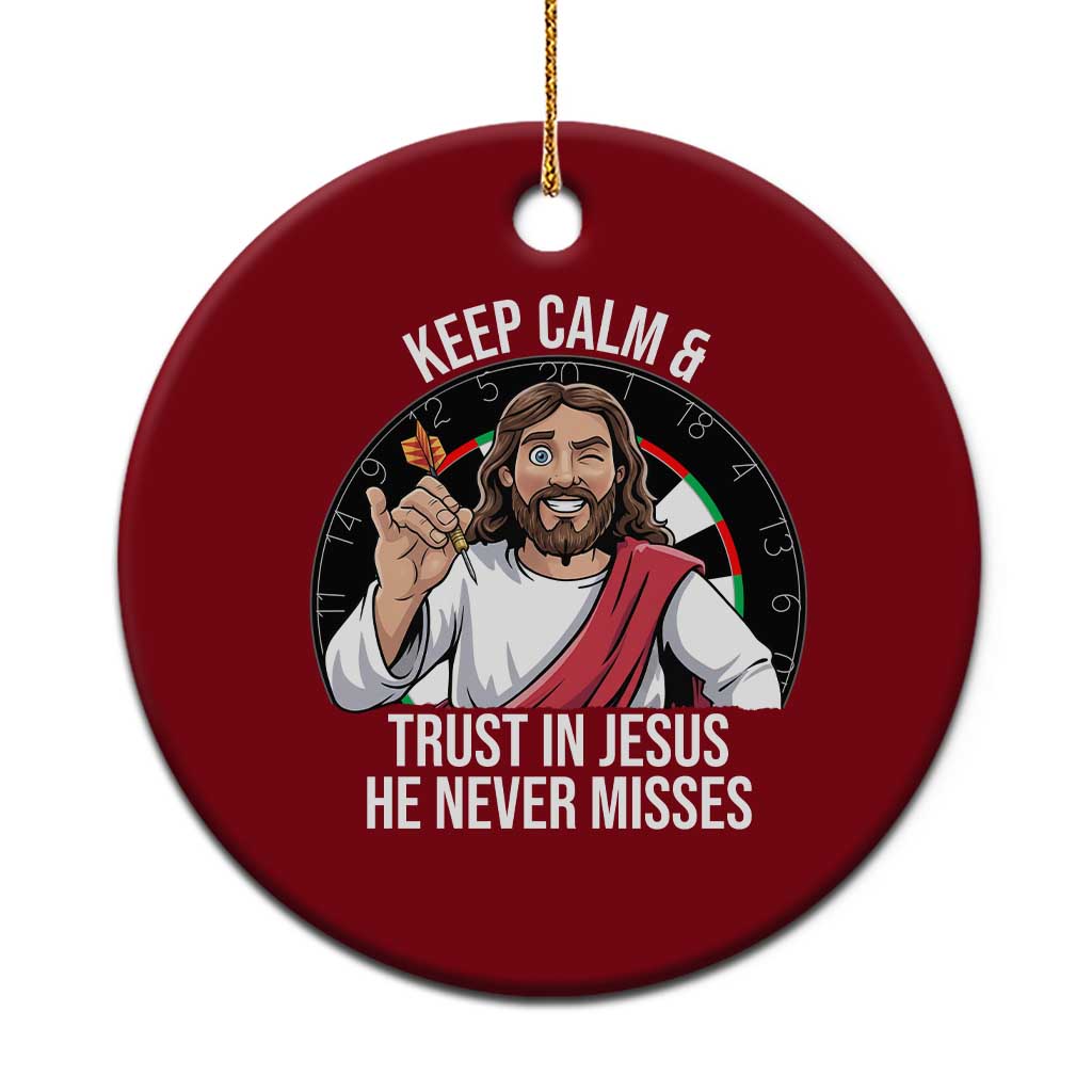 Keep Calm And Trust In Jesus Ceramic Ornament Christian Dartist Gift TS12 1pc Red Print Your Wear