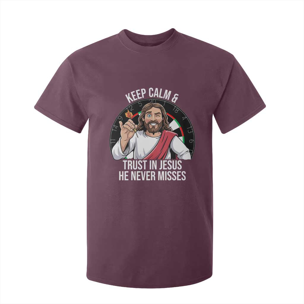 Keep Calm And Trust In Jesus T Shirt For Kid Christian Dartist Gift TS12 Maroon Print Your Wear