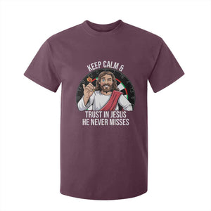 Keep Calm And Trust In Jesus T Shirt For Kid Christian Dartist Gift TS12 Maroon Print Your Wear