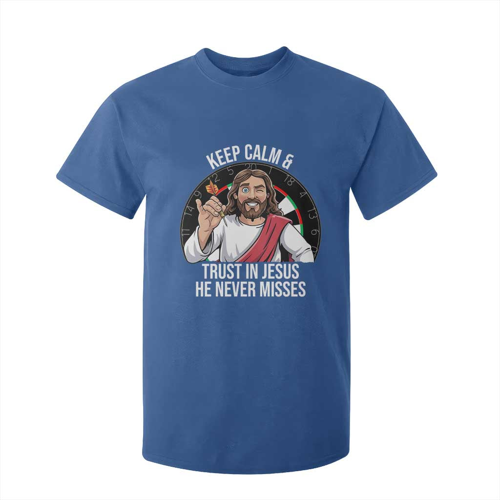 Keep Calm And Trust In Jesus T Shirt For Kid Christian Dartist Gift TS12 Royal Blue Print Your Wear