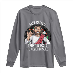 Keep Calm And Trust In Jesus Long Sleeve Shirt Christian Dartist Gift TS12 Charcoal Print Your Wear