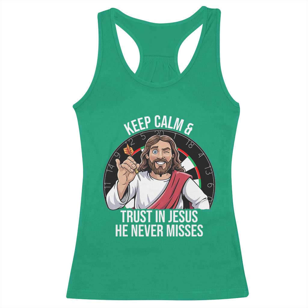 Keep Calm And Trust In Jesus Racerback Tank Top Christian Dartist Gift TS12 Irish Green Print Your Wear