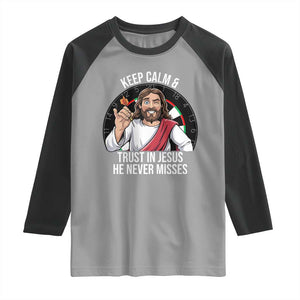 Keep Calm And Trust In Jesus Raglan Shirt Christian Dartist Gift TS12 Sport Gray Black Print Your Wear