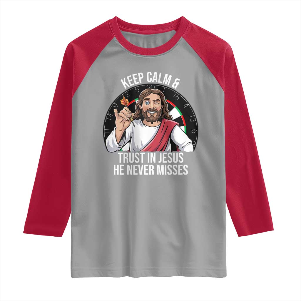Keep Calm And Trust In Jesus Raglan Shirt Christian Dartist Gift TS12 Sport Gray Red Print Your Wear