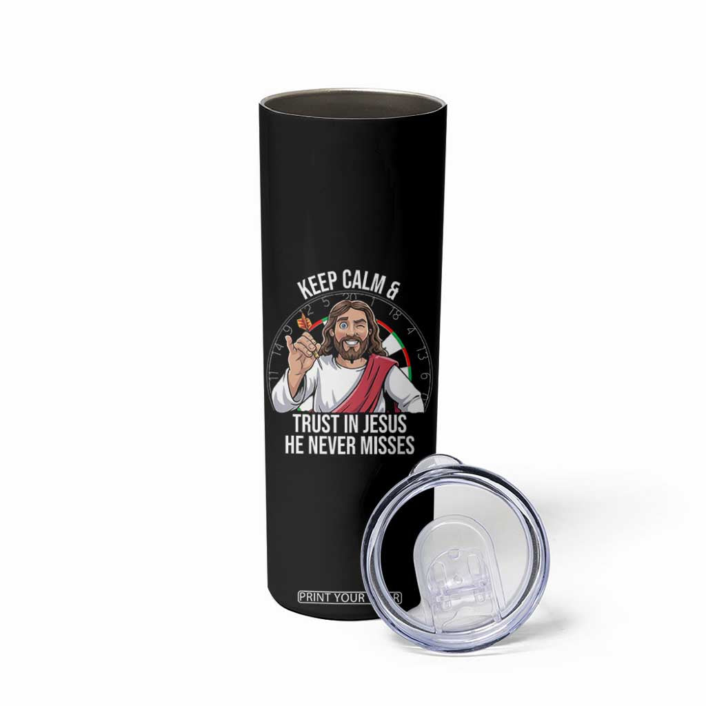 Keep Calm And Trust In Jesus Skinny Tumbler Christian Dartist Gift TS12 Print Your Wear