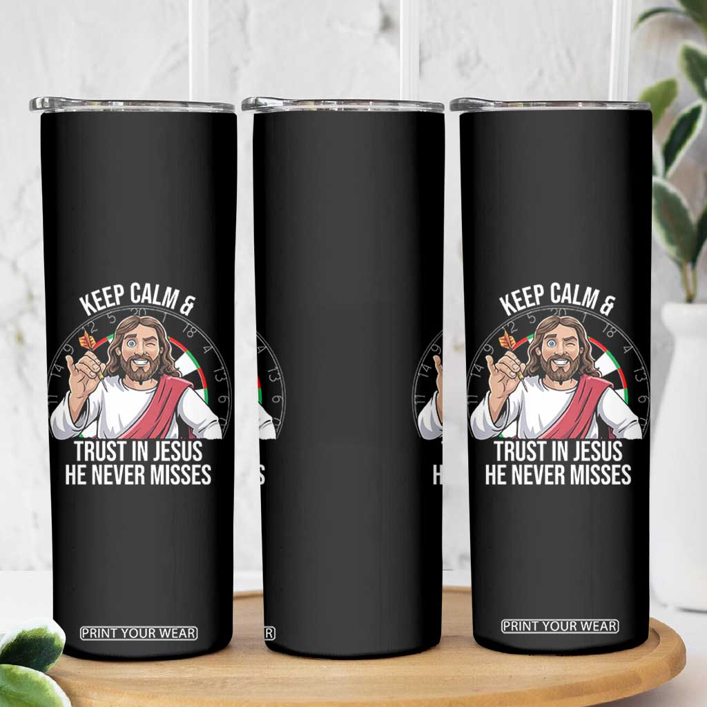 Keep Calm And Trust In Jesus Skinny Tumbler Christian Dartist Gift TS12 Print Your Wear
