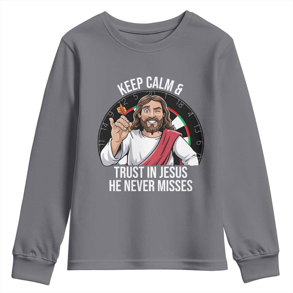 Keep Calm And Trust In Jesus Youth Sweatshirt Christian Dartist Gift TS12 Charcoal Print Your Wear