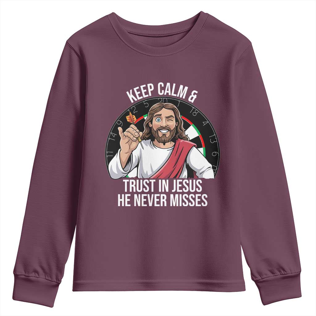 Keep Calm And Trust In Jesus Youth Sweatshirt Christian Dartist Gift TS12 Maroon Print Your Wear