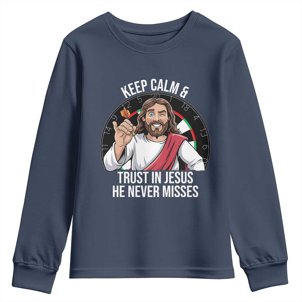 Keep Calm And Trust In Jesus Youth Sweatshirt Christian Dartist Gift TS12 Navy Print Your Wear