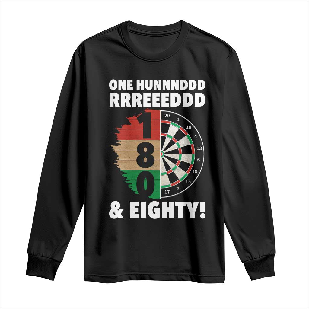 One Hundred And Eighty Long Sleeve Shirt Funny Darts Player Gift TS12 Black Print Your Wear
