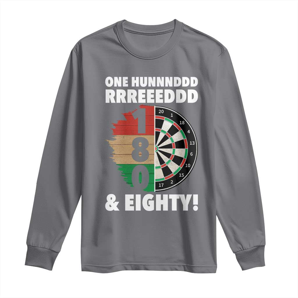 One Hundred And Eighty Long Sleeve Shirt Funny Darts Player Gift TS12 Charcoal Print Your Wear