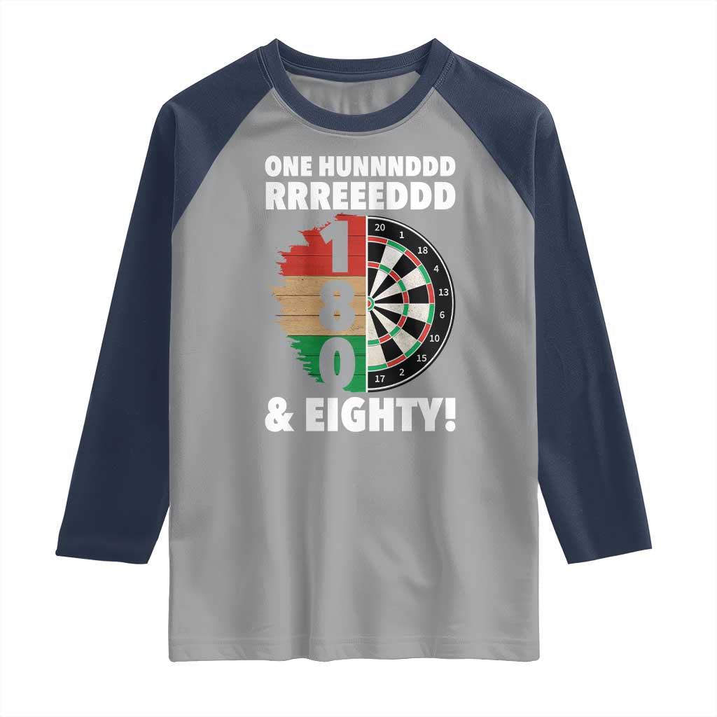 One Hundred And Eighty Raglan Shirt Funny Darts Player Gift TS12 Sport Gray Navy Print Your Wear