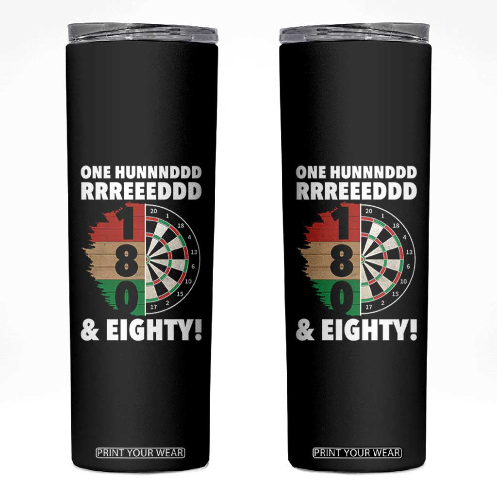 One Hundred And Eighty Skinny Tumbler Funny Darts Player Gift TS12 Black Print Your Wear