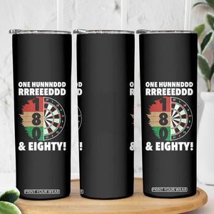 One Hundred And Eighty Skinny Tumbler Funny Darts Player Gift TS12 Print Your Wear